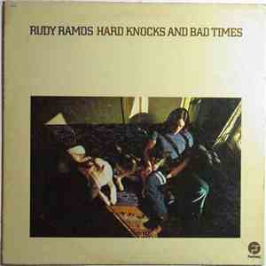 Rudy Ramos - Hard Knocks And Bad Times