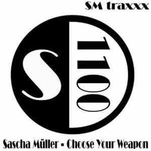 Sascha Müller - Choose Your Weapon