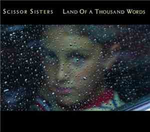 Scissor Sisters - Land of a Thousand Words (Junkie XL Remix) - Single