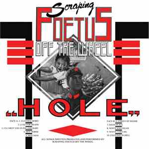 Scraping Foetus Off The Wheel - Hole