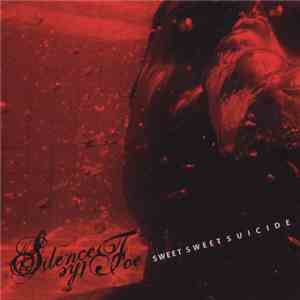 Silence The Foe - Sweet Sweet Suicide