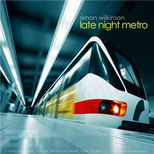 Simon Wilkinson  - Late Night Metro