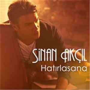 Sinan Akçıl - Hatırlasana