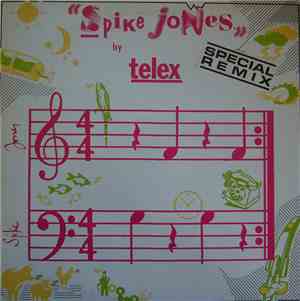 Telex - Spike Jones (Special Remix)