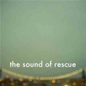 The Sound of Rescue - Sketches
