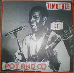 Timothée Et Pot And Co N°1 - Timothée Et Pot And Co N°1