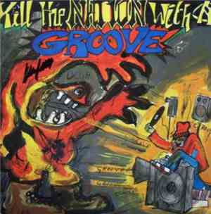 Various - Kill The Nation With A Groove