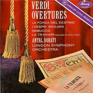 Verdi, London Symphony Orchestra, Antal Dorati - Verdi Overtures