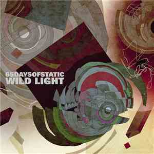 65daysofstatic - Wild Light