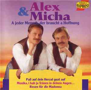 Alex & Micha - A Jeder Mensch, Der Braucht A Hoffnung