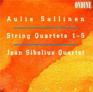 Aulis Sallinen, Jean Sibelius Quartet - String Quartets 1 - 5