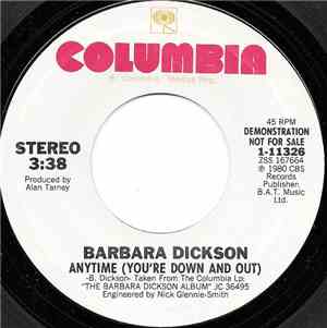 Barbara Dickson - Anytime (You're Down And Out)