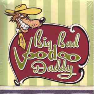Big Bad Voodoo Daddy - You & Me & The Bottle Makes 3 Tonight (Baby)