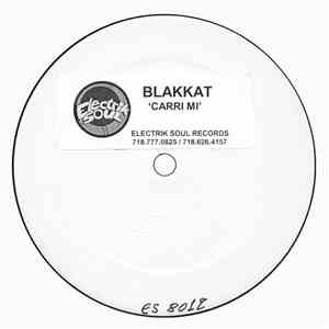 Blakkat - Carri Mi / Belief