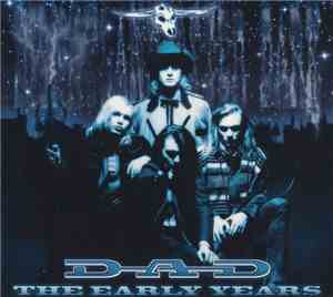D-A-D - The Early Years