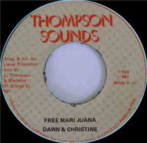 Dawn & Christine - Free Mari Juana