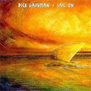 Dick Gaughan - Sail On