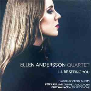 Ellen Andersson Quartet - I'll Be Seeing You