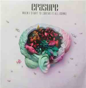 Erasure - When I Start To (Break It All Dawn)
