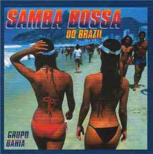 Grupo Bahia  - Samba Bossa Do Brazil