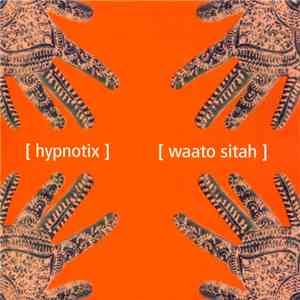 [Hypnotix] - [Waato Sitah]