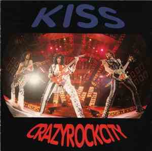 Kiss - Crazy Rock City