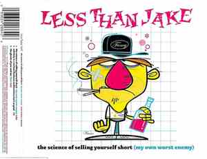 Less Than Jake - The Science Of Selling Yourself Short (My Own Worst Enemy)