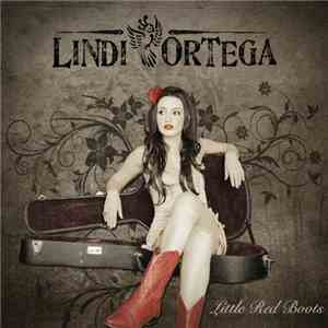 Lindi Ortega - Little Red Boots
