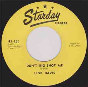 Link Davis - Don't Big Shot Me / Trucker From Tennessee