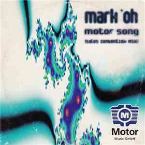 Mark 'Oh - Motor Song (Sales Convention Mix)
