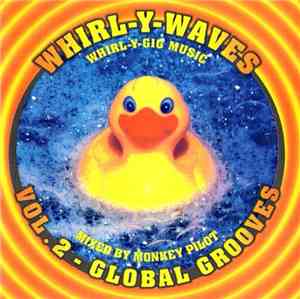 Monkey Pilot - Whirl-Y-Waves Vol.2 - Global Grooves