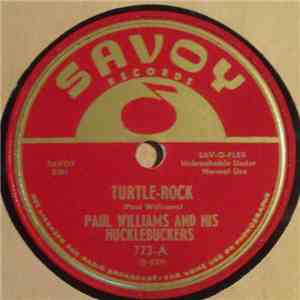 Paul Williams And His Hucklebuckers - Turtle-Rock / Blues At Daybreak