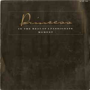 Princess - In The Heat Of A Passionate Moment