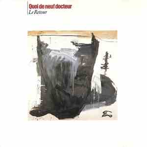 Quoi De Neuf Docteur - Le Retour