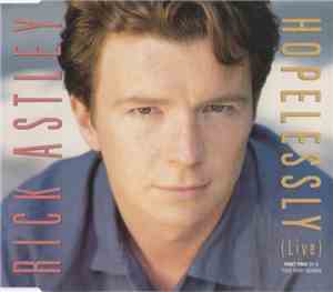 Rick Astley - Hopelessly (Live)