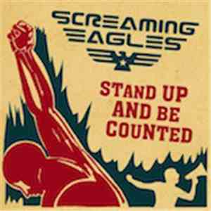 Screaming Eagles - Stand Up And Be Counted