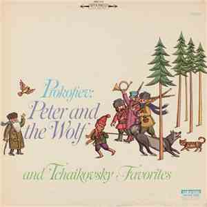 Sergei Prokofiev - Prokofiev: Peter and the Wolf and Tchaikovsky Favorites