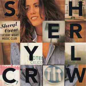 Sheryl Crow - Tuesday Night Music Club