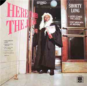 Shorty Long  - Here Comes The Judge