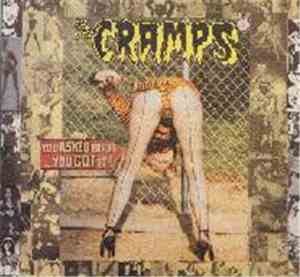 The Cramps - You Asked For It...You Got It!