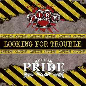 The Firm  / The Pride  - Looking For Trouble Volume 3