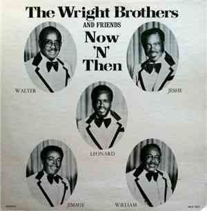 The Wright Brothers  - Now 'N' Then