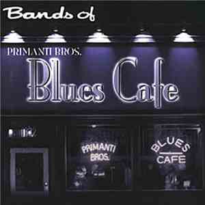 Various - Bands Of Primanti Bros. Blues Cafe