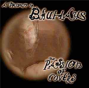 Various - The Passion Of Covers - A Tribute To Bauhaus
