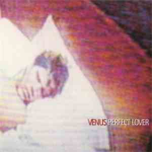Venus  - Perfect Lover
