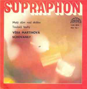 Věra Martinová, Schovanky - Malý Dům Nad Skálou / Toulavý Touhy