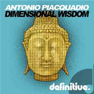 Antonio Piacquadio - Dimensional Wisdom