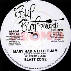 Blast Zone - Mary Had A Little Jam