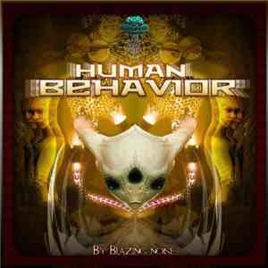 Blazing Noise - Human Behavior