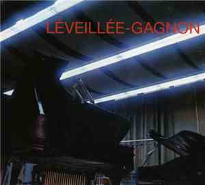 Claude Léveillée, André Gagnon - Léveillée-Gagnon
